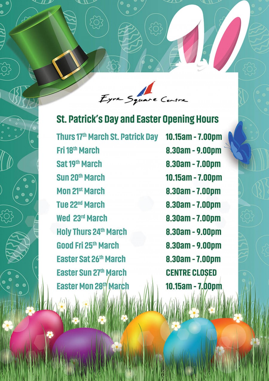 St. Patrick’s Day and Easter Opening Hours